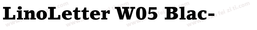 LinoLetter W05 Blac字体转换